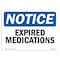 Signmission Safety Sign, OSHA Notice, 7" Height, Rigid Plastic, Expired Medications Sign, Landscape OS-NS-P-710-L-12265 - alternate 1
